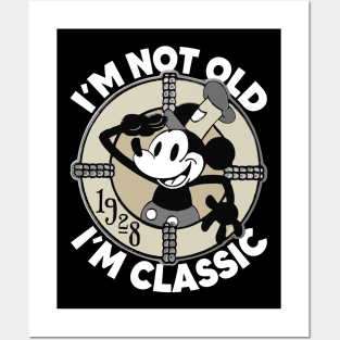 Steamboat Willie. I'm Not Old I'm Classic Posters and Art